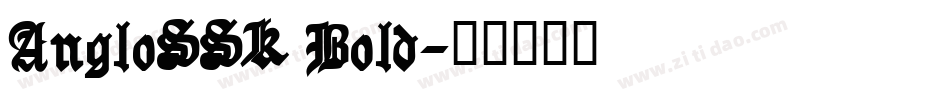 AngloSSK Bold字体转换